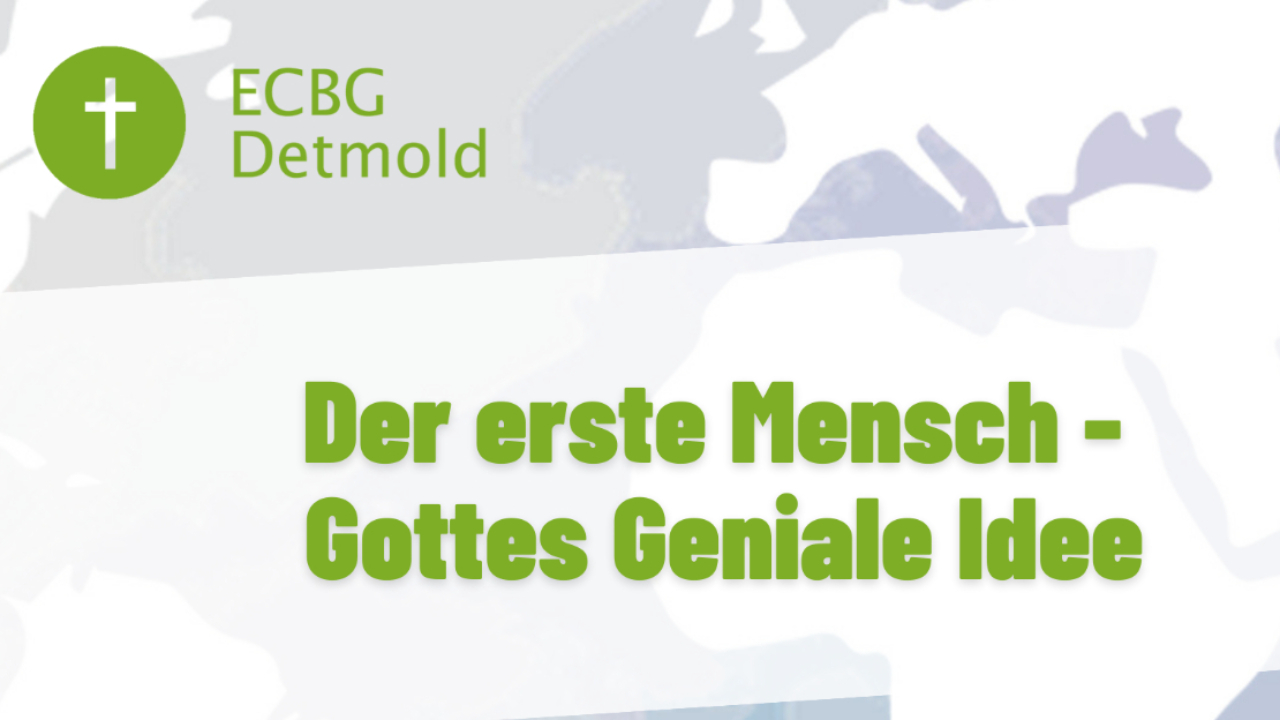 ECBG Detmold Der erste Mensch
