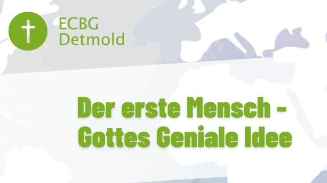 ECBG Detmold Der erste Mensch